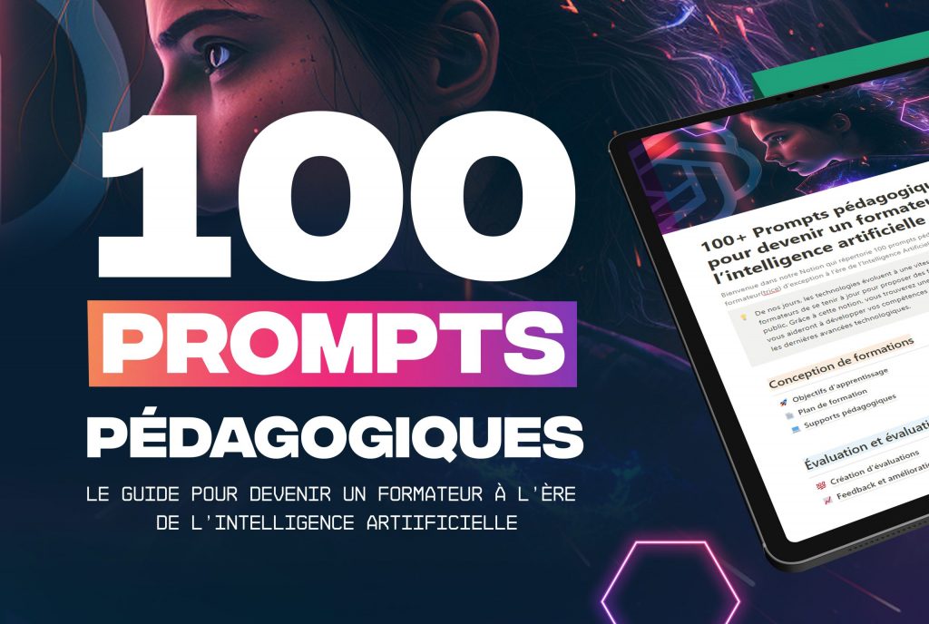 LE GUIDE : 100+ Prompts pédagogiques ChatGPT pour les formateurs à l’ère de l’intelligence artificielle