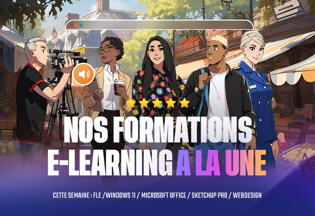 Nos modules de formation e-learning à la une cette semaine