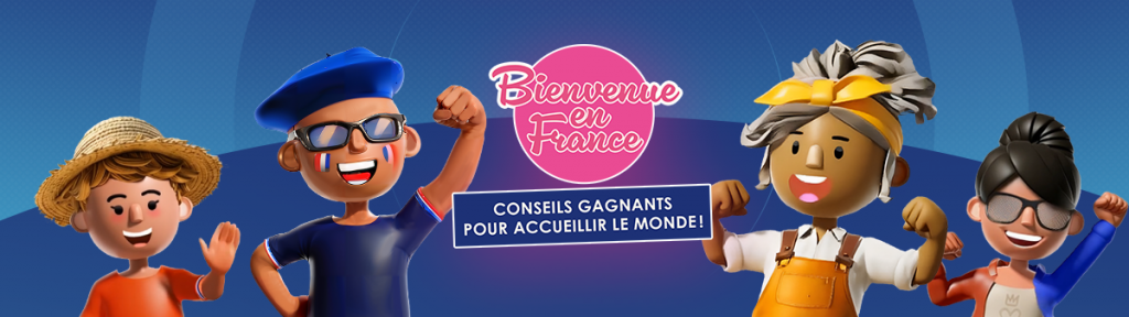 Bienvenue en France, conseils gagnants pour accueillir le monde !